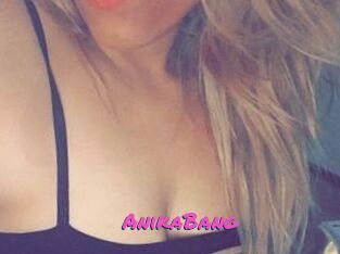 AnikaBang