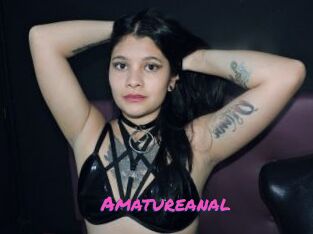 Amatureanal