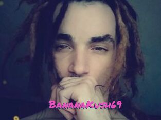 BananaKush69