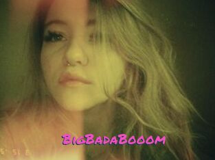 BigBadaBooom