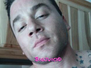 BigjuicyD