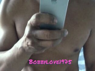 Bobbylove1975