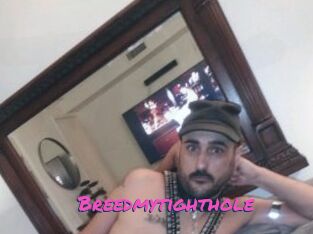Breedmytighthole