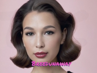 Breedunaway