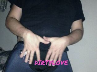 DIRTYLOVE