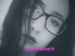 DareMeDirty