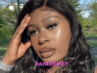 DayaSoHot