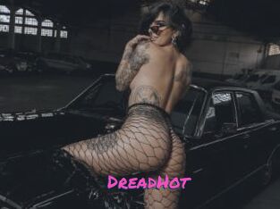 DreadHot