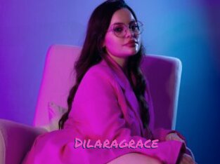 Dilaragrace