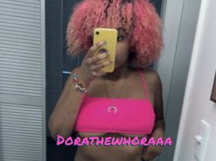 Dorathewhoraaa