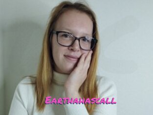 Earthahascall