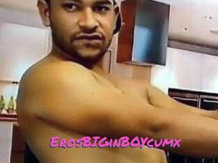 ErosBIGinBOYcumx