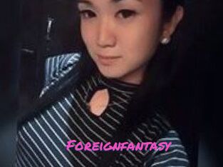 Foreignfantasy