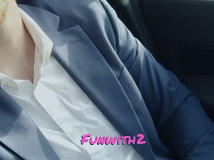 Funwith2