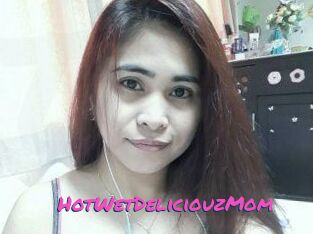HotWetDeliciouzMom