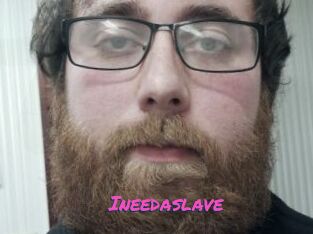 Ineedaslave