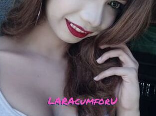 LARAcumforU