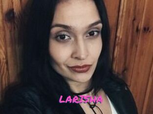 LARISHA