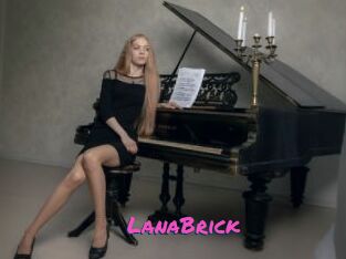 LanaBrick