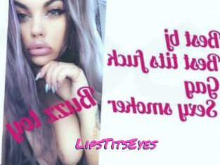 LipsTitsEyes