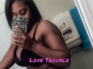 Love_Trouble