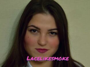 Lacelikesmoke