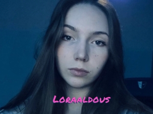 Loraaldous
