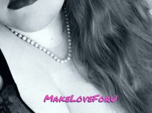 MakeLoveForU