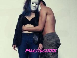 MartinezXXX