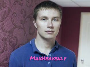 MaxHeavenly
