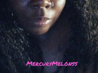 MercuryMelonss
