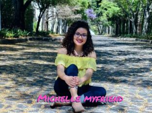 Michelle_myfriend