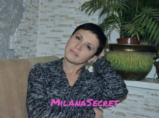 MilanaSecret