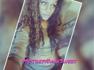 MistressDaniSweet