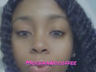 MochaaNocoffee