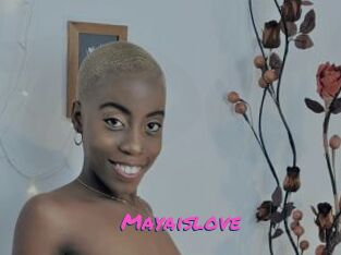 Mayaislove