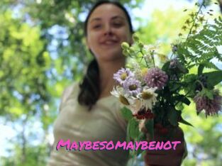 Maybesomaybenot