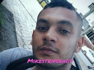 Mikestriperhot