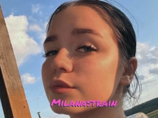 Milanastrain