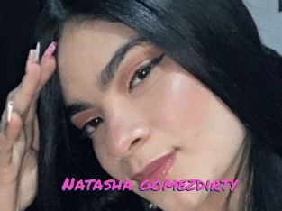 Natasha_gomezdirty