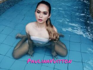 PaulinaVuitton