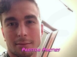 Preston_Parties