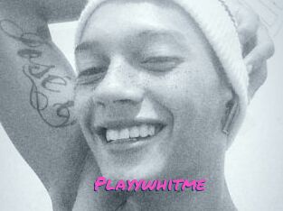 Playywhitme