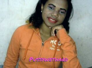 Pussywethard