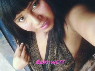 Roxiiwett
