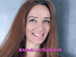 Rafaellatruelove