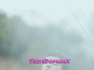 ServeDominaX