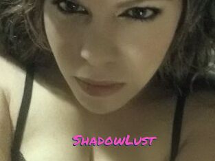 ShadowLust