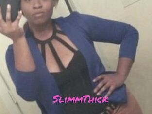 SlimmThick