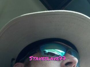 Staveslave77